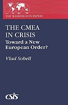 The CMEA in crisis : toward a new European order?