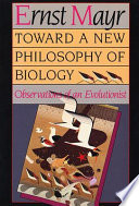 Toward a New Philosophy of Biology