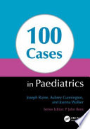 100 Cases in Paediatrics