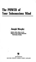 The Power of Your Subconscious Mind