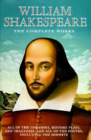 William Shakespeare, the Complete Works