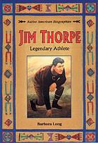 Jim Thorpe : legendary athlete