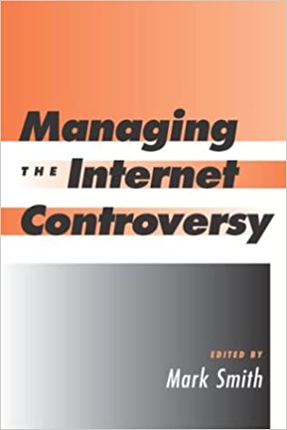  Managing the Internet controversy