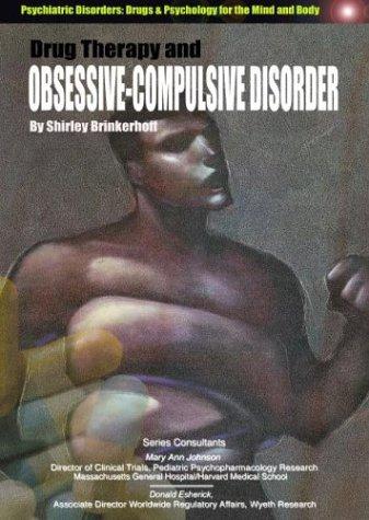 Drug Therapy and Obsessive-Compulsive Disorders (Psychiatric Disorders Drugs Psychology for the Mind