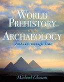 World Prehistory and Archaeology