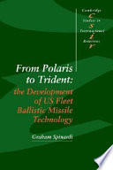 From Polaris to Trident: The development of us fleet ballistic missile technology