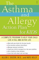 The Asthma and Allergy Action Plan for Kids