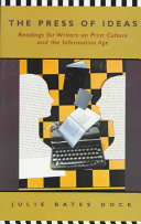 The press of ideas: readings for writers on print culture and the information age