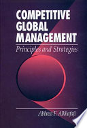 Competitive Global Management - Principles and Strategies