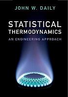 Statistical Thermodynamics: an engineering approach