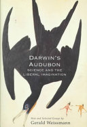 Darwin's Audubon : science and the liberal imagination 