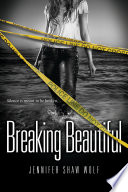 Breaking Beautiful