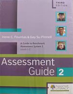 Fountas & Pinnell assesment guide 2 : a guide to benchmark assessment system 2, levels L-Z