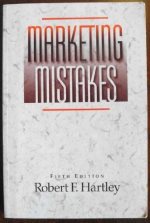 Marketing mistakes and successes