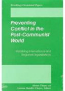 Preventing Conflict in the Post-communist World