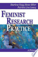 Feminist Research Practice: A Primer