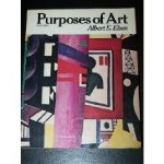 Purposes of art : an introduction to the history and appreciation of art