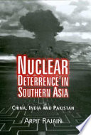 Nuclear Deterrence in Southern Asia