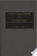 Explorations in Strategy