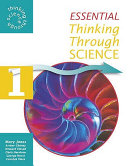 Essential Thinking Through Science : 1,. Teacher's book