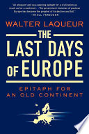 The Last Days of Europe