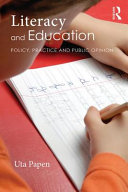 Literacy and Education: policy, practice and public opinion