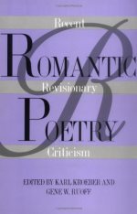 Romantic poetry : recent revisionary criticism