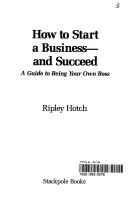 How to Start a Business-- and Succeed