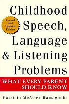 Childhood Speech, Language, and Listening Problems