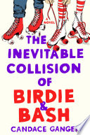 The Inevitable Collision of Birdie & Bash