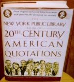 The New York Public Library Book of Twentieth-century American Quotations