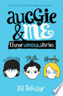 Auggie & Me: Three Wonder Stories