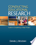 Conducting Educational Research: guide to completing a major project