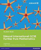 Edexcel IGCSE further pure mathematics. Student book