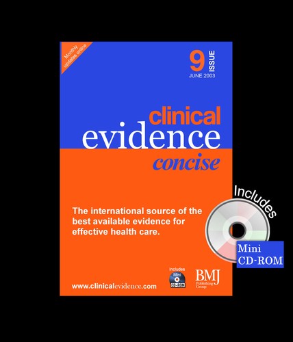 Clinical Evidence Concise Edition (Vol 9)