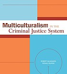 Multiculturalism in the Criminal Justice System