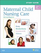 Study guide maternal child nursing care