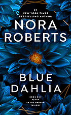  Blue dahlia : in the garden trilogy