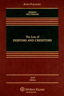 The law of debtors and creditors : text, cases, and problems