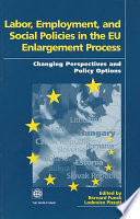  Labor, employment, and social policies in the EU process : changing perspectives and policy options