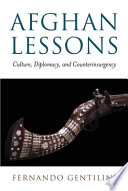 Afghan Lessons: culture, diplomacy, and counterinsurgency