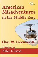 America's Misadventures in the Middle East