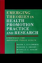  Emerging theories in health promotion practice and research : strategies for improving public health