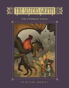  The Sisters Grimm. Book three : the problem child