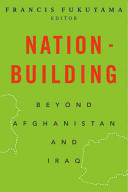 Nation-building : beyond Afghanistan and Iraq