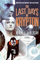 The last days of Krypton