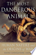 The Most Dangerous Animal