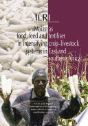 Maize as Food, Feed, and Fertiliser in Intensifying Crop-livestock Systems in East and Southern Africa