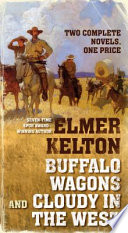 Buffalo Wagons and Cloudy in the West