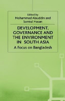 Development, governance and the environment in South Asia : a focus on Bangladesh